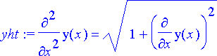 yht := diff(y(x),`$`(x,2)) = sqrt(1+diff(y(x),x)^2)...