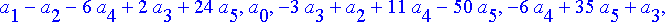 a[1]-a[2]-6*a[4]+2*a[3]+24*a[5], a[0], -3*a[3]+a[2]...