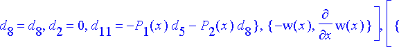 [{d[11] = -P[0](x)*d[2]-P[1](x)*d[5]-P[2](x)*d[8], ...