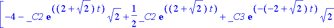 [-4-_C2*exp((2+sqrt(2))*t)*sqrt(2)+1/2*_C2*exp((2+s...