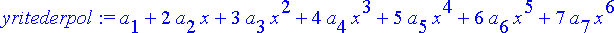 yritederpol := a[1]+2*a[2]*x+3*a[3]*x^2+4*a[4]*x^3+...