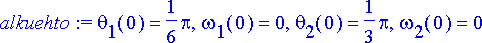 alkuehto := theta[1](0) = 1/6*Pi, omega[1](0) = 0, ...