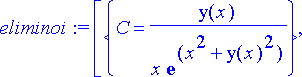 eliminoi := [{C = y(x)/(x*exp(x^2+y(x)^2))}, {-diff...