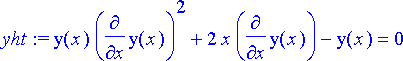 yht := y(x)*diff(y(x),x)^2+2*x*diff(y(x),x)-y(x) = ...