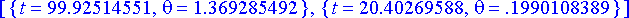 radat := [{t = 99.92514551, theta = 1.369285492}, {...