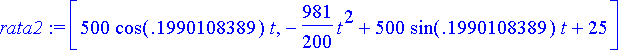 rata2 := [500*cos(.1990108389)*t, -981/200*t^2+500*...