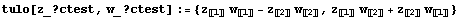 tulo[z_ ? ctest, w_ ? ctest] := {z_〚1〛 w_〚1〛 - z_〚2ӏ ... 14;2〛, z_〚1〛 w_〚2〛 + z_〚2〛 w_〚1〛}