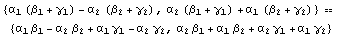 {α_1 (β_1 + γ_1) - α_2 (β_2 + γ_2), α_2 (β_1 + γ ... #945;_2 γ_2, α_2 β_1 + α_1 β_2 + α_2 γ_1 + α_1 γ_2}