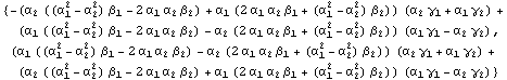 {-(α_2 ((α_1^2 - α_2^2) β_1 - 2 α_1 α_2 β_2) + α_1 ( ... #945;_2 β_1 + (α_1^2 - α_2^2) β_2)) (α_1 γ_1 - α_2 γ_2)}