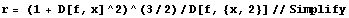 r = (1 + D[f, x]^2)^(3/2)/D[f, {x, 2}] // Simplify