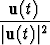  u(t)
-----2-
|u(t)|